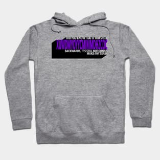 Can you spell it backwards? Hoodie